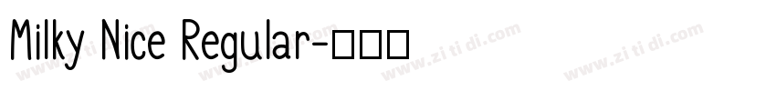 Milky Nice Regular字体转换